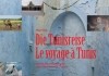 Die Tunisreise <br />©  Kairos Film