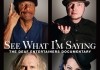 See What I'm Saying: The Deaf Entertainers Documentary <br />©  2010 Worldplay Inc.