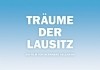 Trume der Lausitz <br />©  Salzgeber & Co  ©  Brres Weiffenbach