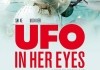 UFO In Her Eyes <br />©  Pandora Film  ©  boxfish films