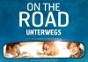 On the Road - Unterwegs - Hauptplakat
