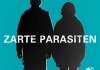 'Zarte Parasiten'