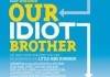 Our Idiot Brother - Poster <br />©  Central Film  ©  Senator Film