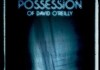 The Possession of David O'Reilly <br />©  2010 IFC in Theaters LLC. All Rights Reserved.