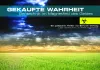 Gekaufte Wahrheit - Gentechnik im Magnetfeld des Geldes