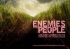Enemies of the People <br />©  www.enemiesofthepeoplemovie.com