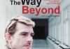 The Way Beyond <br />©  2010 EastWest Filmdistribution