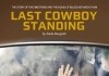 Last Cowboy Standing <br />©  farbfilm verleih