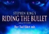 Stephen King's Riding the Bullet <br />©  Ascot