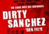Dirty Sanchez: The Movie <br />©  Ascot