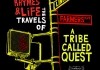 Beats, Rhymes & Life: The Travels Of A Tribe...Quest
