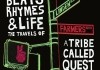 Beats Rhymes & Life: The Travels of a Tribe...Quest
