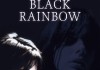 Black Rainbow <br />©  Kinowelt Filmverleih GmbH
