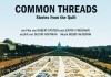 Common Threads: Stories from the Quilt <br />©  Salzgeber & Co