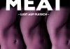 Meat - Lust auf Fleisch