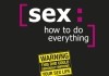 Sex: How to Do Everything <br />©  Kino International