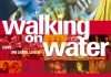 Walking on Water <br />©  Pro Fun Media