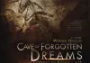 Caves of Forgotten Dreams