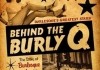 Behind the Burly Q <br />©  Focus Features