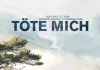 Töte mich <br />©  farbfilm verleih