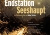 Endstation Seeshaupt - Plakat <br />©  Konzept + Dialog. Medienproduktion