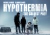 Hypothermia - The Coldest Prey