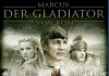 Marcus – Der Gladiator von Rom