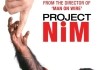 Project Nim <br />©  2011 Roadside Attractions