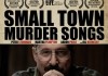 Small Town Murder Songs