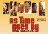 As Time goes by in Shanghai <br />©  Neue Visionen