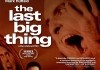 The Last Big Thing <br />©  Vanguard Cinema