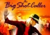 The Big Shot-Caller <br />©  Vanguard Cinema