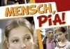 Mensch, Pia! <br />©  Universum Film