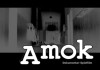 Amok <br />©  Plan B. Agentur