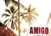 Amigo <br />©  2011 Variance Films