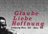 Glaube, Liebe, Hoffnung <br />©  Basis-Film