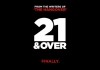 21 and Over <br />©  Relativity Media