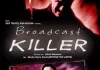 Broadcast Killer <br />©  Epix Media