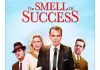 The Smell of Success <br />©  VVS Films