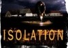 Isolation <br />©  Lionsgate