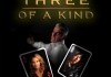 Three of a Kind <br />©  Cinema Partners