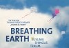 Breathing Earth - Susumu Shingu Working with the wind