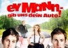 Ey Mann - Gib und dein Auto!