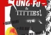 Kung Fu and Titties <br />©  KFT THE MOVIE & Nums Films