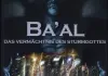 Ba'al - Das Vermächtnis des Sturmgottes <br />©  SUNFILM Entertainment