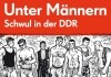Unter Mnnern - Schwul in der DDR <br />©  Salzgeber & Co