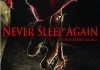 Never Sleep Again <br />©  Ascot