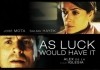 As Luck Would Have It <br />©  IFC Films