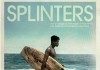 Splinters <br />©  SnagFilms