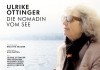 Ulrike Ottinger - Die Nomadin vom See <br />©  Salzgeber & Co